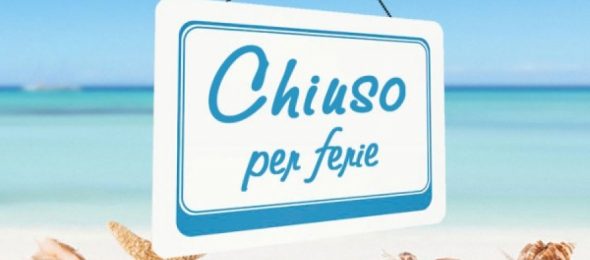 CHIUSURA UFFICI PERIODO ESTIVO