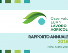 4 aprile 2019 • Osservatorio EBAN Lavoro Agricolo – Rapporto Annuale 2018